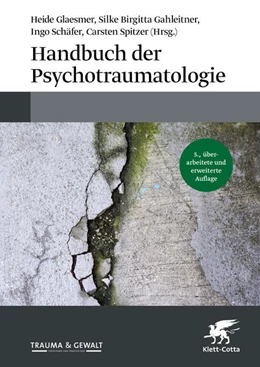 Abbildung von Glaesmer / Gahleitner | Handbuch der Psychotraumatologie | 5. Auflage | 2024 | beck-shop.de