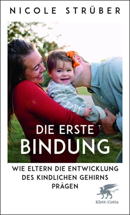 Abbildung von Strüber | Die erste Bindung | 1. Auflage | 2024 | beck-shop.de
