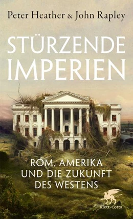 Abbildung von Heather / Rapley | Stürzende Imperien | 5. Auflage | 2024 | beck-shop.de
