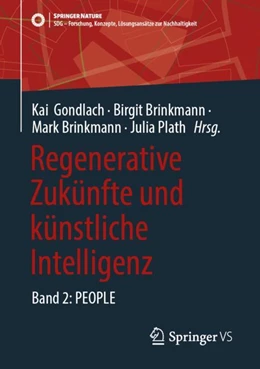 Abbildung von Gondlach / Brinkmann | Regenerative Zukünfte und künstliche Intelligenz | 1. Auflage | 2024 | beck-shop.de