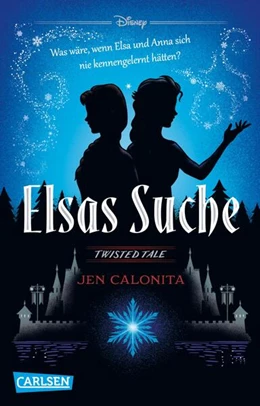 Abbildung von Disney / Calonita | Disney. Twisted Tales: Elsas Suche (Die Eiskönigin) | 1. Auflage | 2024 | beck-shop.de
