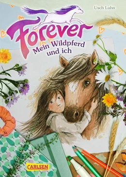 Abbildung von Luhn | Forever 1: Forever. Mein Wildpferd und ich | 1. Auflage | 2024 | beck-shop.de