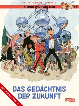 Abbildung von Guerrive / Abitan | Spirou und Fantasio 55: Das Gedächtnis der Zukunft | 1. Auflage | 2025 | beck-shop.de