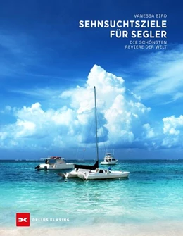 Abbildung von Bird | Sehnsuchtsziele für Segler | 6. Auflage | 2024 | beck-shop.de