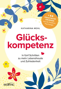 Abbildung von Mühl | Glückskompetenz | 1. Auflage | 2024 | beck-shop.de