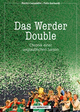 Abbildung von Cassalette / Gerhardt | Das Werder Double | 1. Auflage | 2024 | beck-shop.de