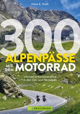 Abbildung von Studt | 300 Alpenpässe mit dem Motorrad | 1. Auflage | 2024 | beck-shop.de