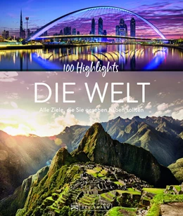 Abbildung von Pinck / Schmidt | 100 Highlights Die Welt | 1. Auflage | 2025 | beck-shop.de