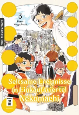Abbildung von Kingyobachi | Seltsame Ereignisse im Einkaufsviertel Nekomachi 03 | 1. Auflage | 2025 | beck-shop.de