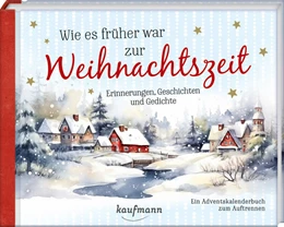 Abbildung von Wie es früher war zur Weihnachtszeit | 1. Auflage | 2025 | beck-shop.de