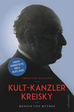 Abbildung von Kotanko | Kult-Kanzler Kreisky | 1. Auflage | 2024 | beck-shop.de