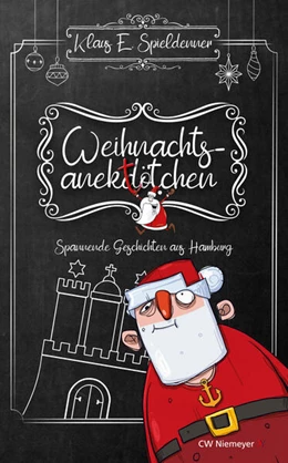 Abbildung von Spieldenner | Weihnachtsanektötchen - Spannende Geschichten aus Hamburg | 1. Auflage | 2024 | beck-shop.de