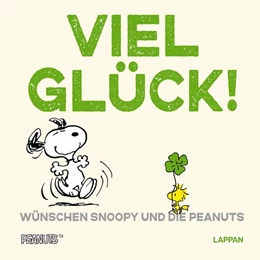 Abbildung von Schulz | Peanuts Geschenkbuch: Viel Glück wünschen Snoopy und die Peanuts! | 1. Auflage | 2024 | beck-shop.de