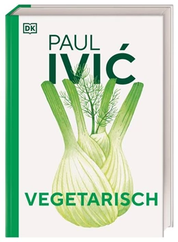 Abbildung von Ivic / DK Verlag | Vegetarisch | 1. Auflage | 2024 | beck-shop.de