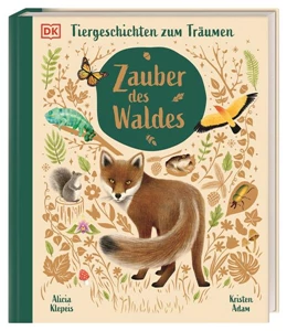 Abbildung von Klepeis / DK Verlag - Kids | Tiergeschichten zum Träumen. Zauber des Waldes | 1. Auflage | 2024 | beck-shop.de