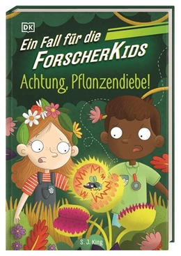 Abbildung von King / DK Verlag - Kids | Ein Fall für die Forscher-Kids 8. Achtung, Pflanzendiebe! | 1. Auflage | 2024 | beck-shop.de