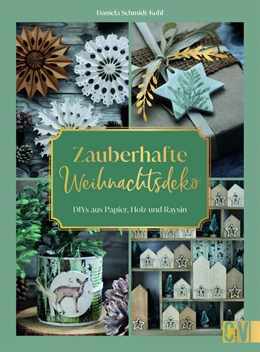 Abbildung von Schmidt-Kohl | Zauberhafte Weihnachtsdeko selbstgemacht | 1. Auflage | 2024 | beck-shop.de
