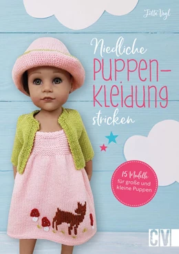 Abbildung von Vogl | Niedliche Puppenkleidung stricken | 1. Auflage | 2024 | beck-shop.de