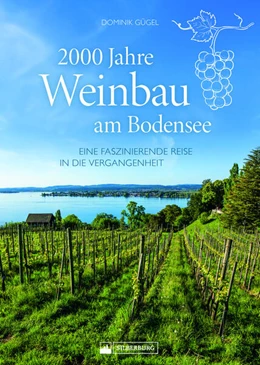 Abbildung von Gügel | 2000 Jahre Weinbau am Bodensee | 1. Auflage | 2025 | beck-shop.de