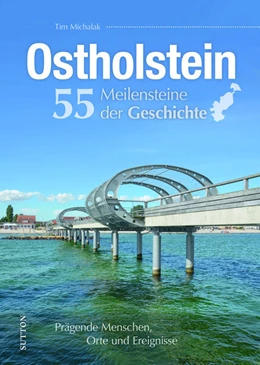Abbildung von Michalak | Ostholstein. 55 Meilensteine der Geschichte | 1. Auflage | 2026 | beck-shop.de