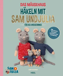 Abbildung von Schaapman / Zwaans | Das Mäusehaus - Häkeln mit Sam & Julia | 1. Auflage | 2024 | beck-shop.de