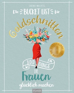 Abbildung von Wachtel | Die Bucket List für Goldschnitten | 1. Auflage | 2024 | beck-shop.de