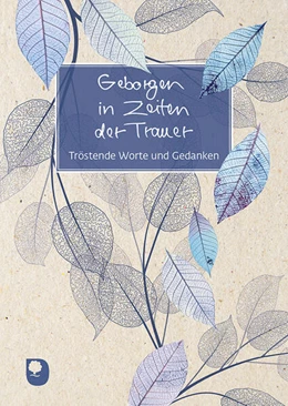 Abbildung von Geborgen in Zeiten der Trauer | 1. Auflage | 2024 | beck-shop.de