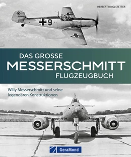 Abbildung von Ringlstetter | Das große Messerschmitt Flugzeugbuch | 1. Auflage | 2025 | beck-shop.de