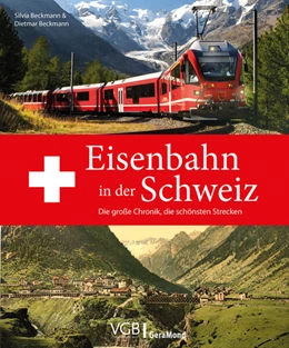 Abbildung von Beckmann | Eisenbahn in der Schweiz | 1. Auflage | 2024 | beck-shop.de