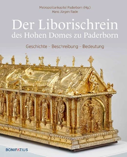 Abbildung von Rade | Der Liborischrein des Hohen Domes zu Paderborn | 1. Auflage | 2024 | beck-shop.de