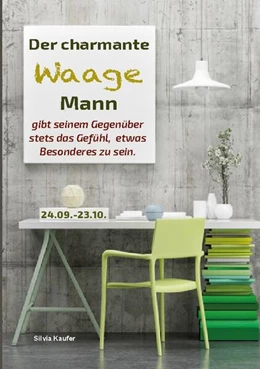 Abbildung von Kaufer | Der charmante Waage Mann gibt seinem Gegenüber stets das Gefühl, etwas Besonderes zu sein | 2. Auflage | 2024 | beck-shop.de