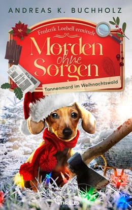 Abbildung von Buchholz | Morden ohne Sorgen - Tannenmord im Weihnachtswald | 1. Auflage | 2024 | beck-shop.de