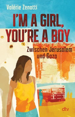Abbildung von Zenatti | I'm a girl, you're a boy - Zwischen Jerusalem und Gaza | 1. Auflage | 2024 | beck-shop.de