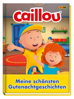 Abbildung von Weber | Caillou: Die schönsten Gutenachtgeschichten | 1. Auflage | 2025 | beck-shop.de
