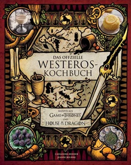 Abbildung von Reeder / Bourne | Das offizielle Westeros Kochbuch | 1. Auflage | 2024 | beck-shop.de