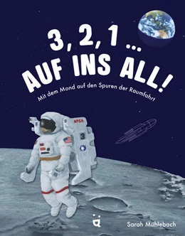 Abbildung von Mühlebach | 3, 2, 1 ... Auf ins All! | 1. Auflage | 2024 | beck-shop.de