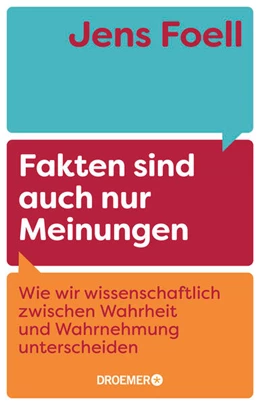 Abbildung von Foell | Fakten sind auch nur Meinungen | 1. Auflage | 2024 | beck-shop.de