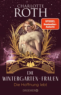 Abbildung von Roth | Die Wintergarten-Frauen. Die Hoffnung lebt | 1. Auflage | 2024 | beck-shop.de