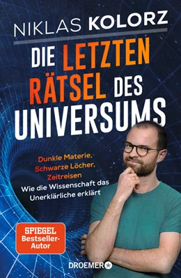 Abbildung von Kolorz | Die letzten Rätsel des Universums | 1. Auflage | 2024 | beck-shop.de