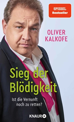 Abbildung von Kalkofe | Sieg der Blödigkeit | 1. Auflage | 2024 | beck-shop.de