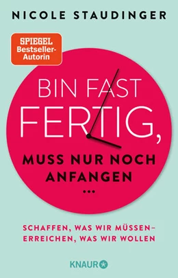 Abbildung von Staudinger | Bin fast fertig, muss nur noch anfangen | 3. Auflage | 2024 | beck-shop.de