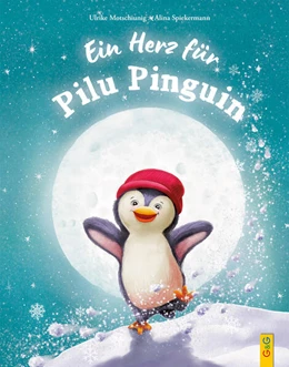 Abbildung von Motschiunig | Ein Herz für Pilu Pinguin | 1. Auflage | 2024 | beck-shop.de