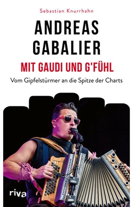 Abbildung von Knurrhahn | Andreas Gabalier - Mit Gaudi und G'fühl | 1. Auflage | 2024 | beck-shop.de