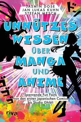Abbildung von Dose / Kuhn | Unnützes Wissen über Manga und Anime | 1. Auflage | 2024 | beck-shop.de