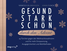 Abbildung von Blumhagen / Funck | Gesund, stark, schön durch den Advent | 1. Auflage | 2024 | beck-shop.de