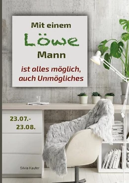 Abbildung von Kaufer | Mit einem Löwe Mann ist alles möglich, auch Unmögliches | 2. Auflage | 2024 | beck-shop.de
