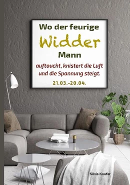 Abbildung von Kaufer | Wo der feurige Widder Mann auftaucht, knistert die Luft und die Spannung steigt | 2. Auflage | 2024 | beck-shop.de