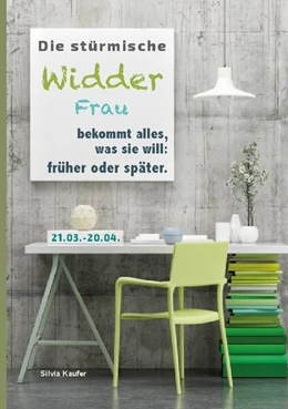 Abbildung von Kaufer | Die stürmische Widder Frau bekommt alles, was sie will: früher oder später | 2. Auflage | 2024 | beck-shop.de