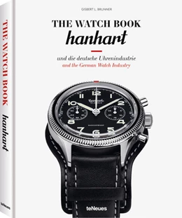 Abbildung von Brunner | The Watch Book: Hanhart und die deutsche Uhrenindustrie / Hanhart and the German Watchmaking Industry | 1. Auflage | 2024 | beck-shop.de