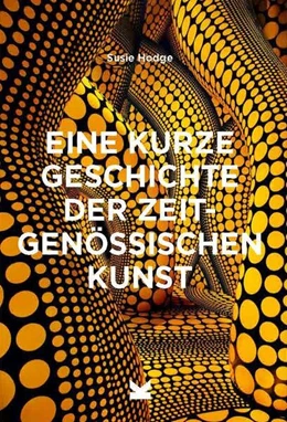Abbildung von Hodge | Eine kurze Geschichte der zeitgenössischen Kunst | 1. Auflage | 2025 | beck-shop.de